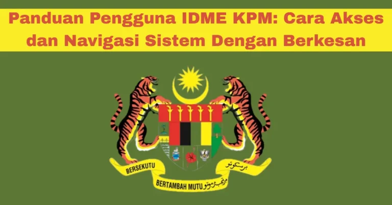 Panduan Pengguna IDME KPM: Cara Akses dan Navigasi Sistem