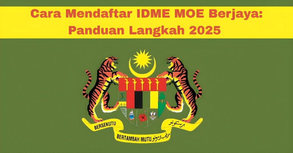 Cara Mendaftar IDME MOE Berjaya