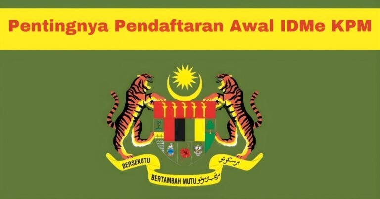 Pentingnya Pendaftaran Awal IDMe KPM