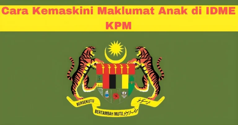 Cara Kemaskini Maklumat Anak di IDME KPM