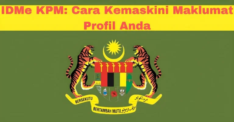 IDMe KPM: Cara Kemaskini Maklumat Profil Anda