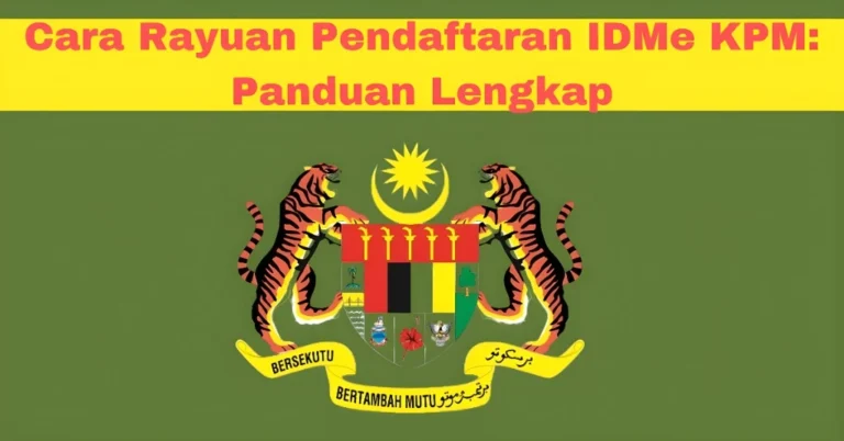 Cara Rayuan Pendaftaran IDMe KPM: Panduan Lengkap